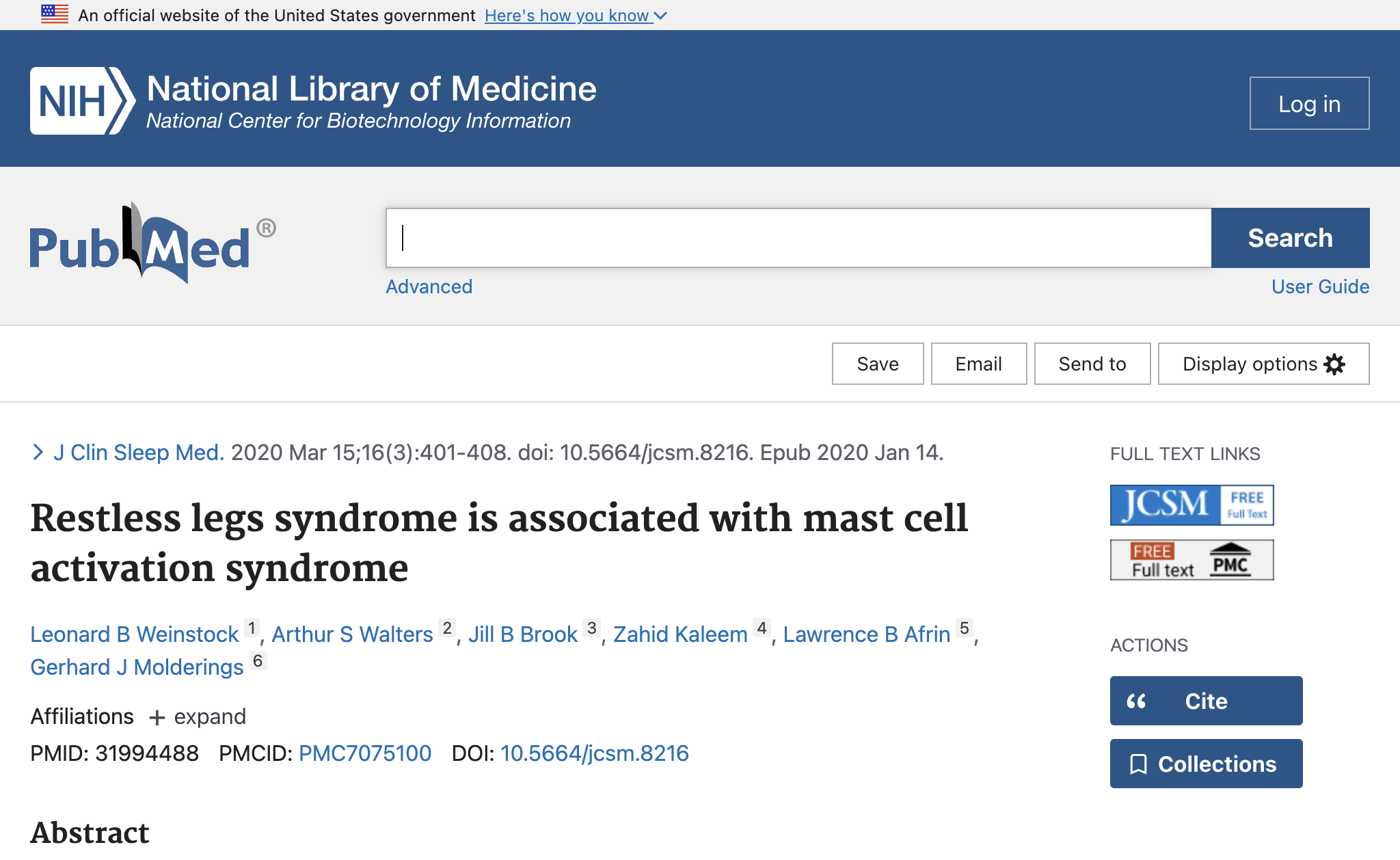 Restless legs syndrome is associated with mast cell activation syndrome.