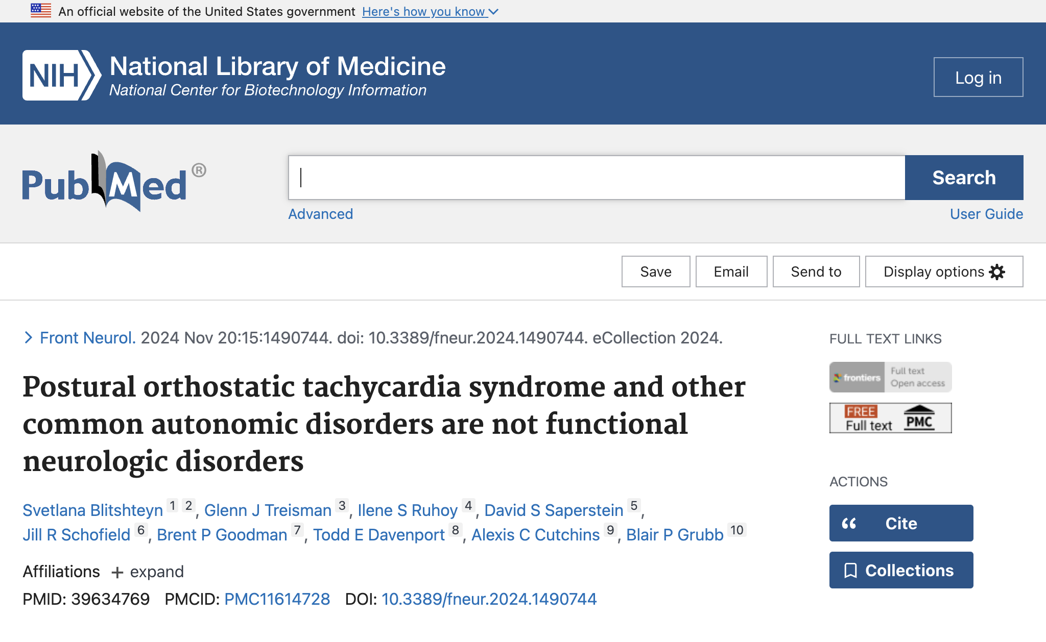 Postural orthostatic tachycardia syndrome and other common autonomic disorders are not functional neurologic disorders.
