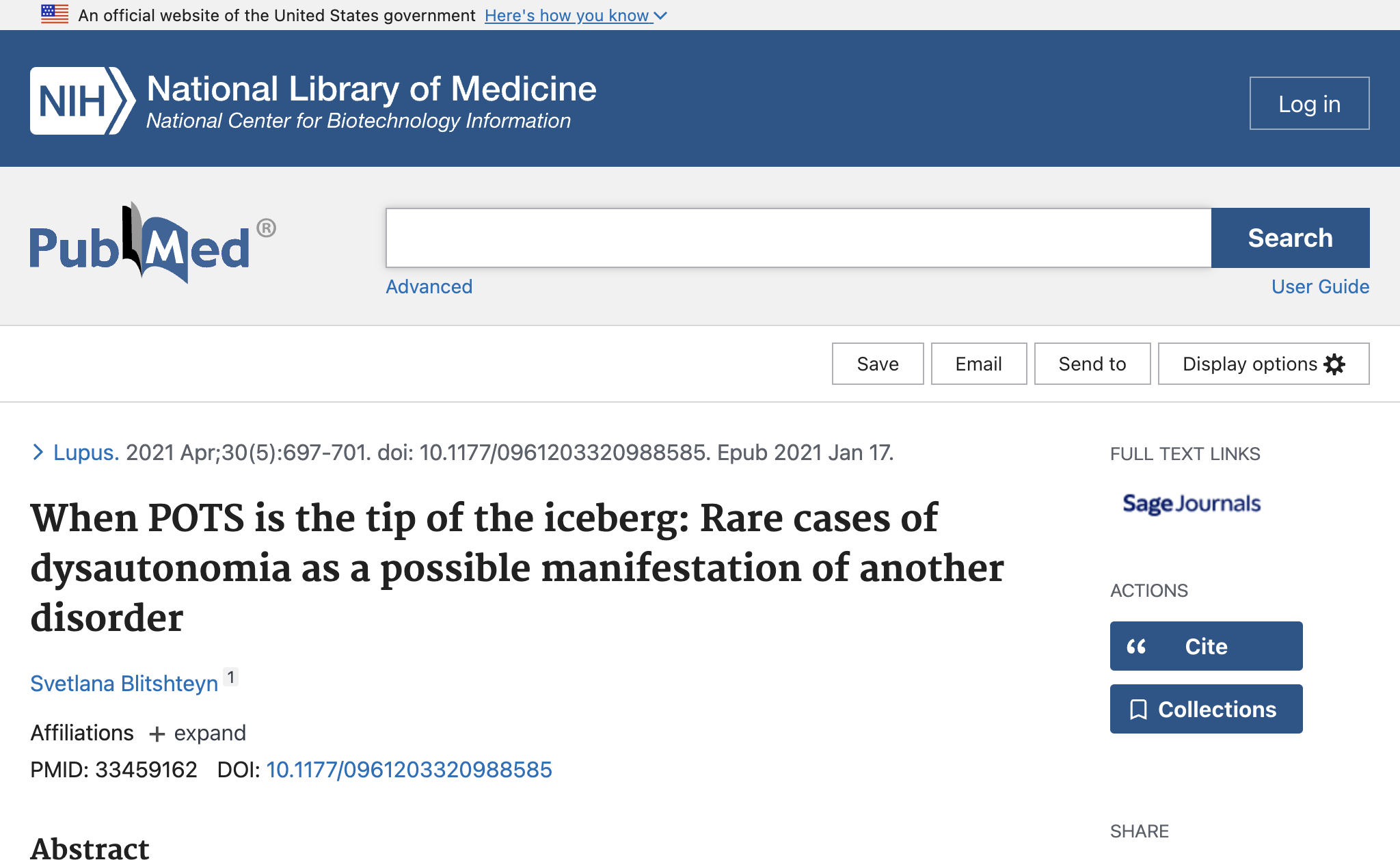When POTS is the tip of the iceberg: Rare cases of dysautonomia as a possible manifestation of another disorder.