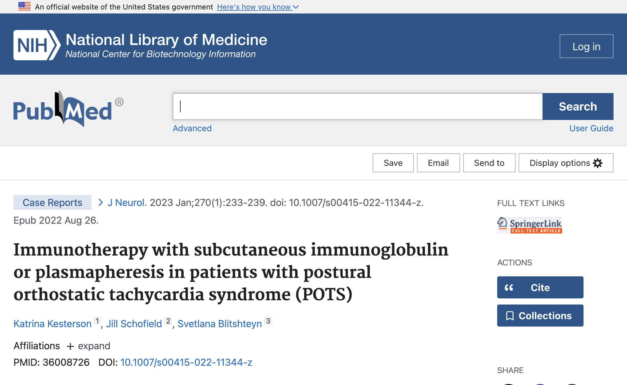 Immunotherapy with subcutaneous immunoglobulin or plasmapheresis in patients with postural orthostatic tachycardia syndrome (POTS).